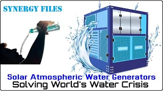 Solar Atmospheric Water Generators: The solution to fresh water scarcity