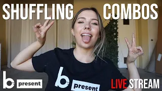 Shuffling Combos LIVE STREAM for CHARITY | b-present