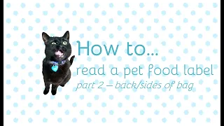 How to read a pet food label, part 2