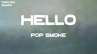 Pop Smoke - Hello (feat. A Boogie Wit da Hoodie) (Lyrics)