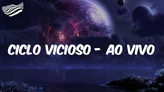 Yasmin Santos - Ciclo Vicioso - Ao Vivo (Letra)