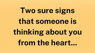 Two sure signs that someone is thinking about you from the heart... | Factopia Insights