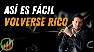 VOLVERSE RICO ES FÁCIL, pero solo si lo haces de esta forma