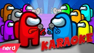 The Among Us Rap Battle [Karaoke] | #NerdOut ft CG5, Pokimane, Preston, Loserfruit & More [Among Us]