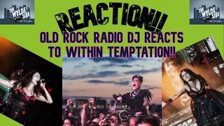 [REACTION!!] Old Rock Radio DJ REACTS to WITHIN TEMPTATION ft. "PARADISE" with Tarja (LIVE)