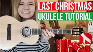 Last Christmas - Wham! | EASY UKULELE TUTORIAL