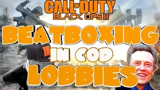 THE RETURN! - BEATBOXING IN COD LOBBIES EP.28 (BLACK OPS 3)