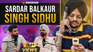 (Sidhu Moosewala Father) Sardar Balkaur Singh Sidhu  - AK Talk Show #sidhumoosewala