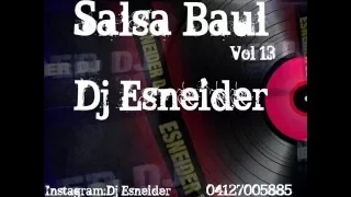 Salsa Baul Vol 13 Dj Esneider 05-03-2013