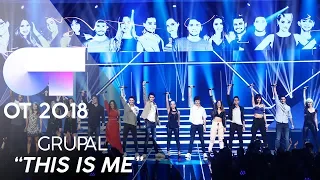 "THIS IS ME" - GRUPAL | Gala 1 | OT 2018