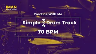 Simple 3 4 drum track for practice  70 BPM  Iman Music Studio