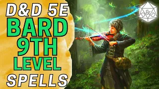 9th Level Bard Spells COMPLETE Guide | D&D 5e