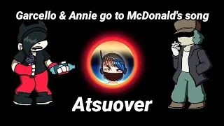 Garcello & Annie go to McDonald's song - Atsuover