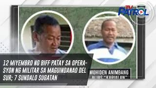 12 miyembro ng BIFF patay sa operasyon ng militar sa Maguindanao del Sur; 7 sundalo sugatan