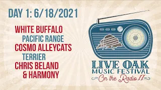 Day 1: LIVE OAK MUSIC FESTIVAL on the RADIO 2021!