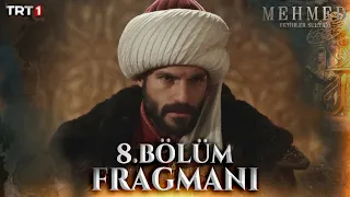 Mehmed Fetihler Sultanı 8. Bölüm Fragmanı