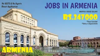 Jobs in Armenia | Armenia Cost of Living | Foreign Jobs in Tamil | Jobs Abroad for Indians |Overseas