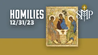 Homilies | Holy Family 2023