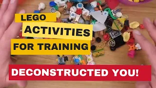 Deconstructed You - Lego Activities for Trainers