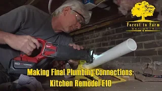 Making Final Plumbing Connections - Kitchen Remodel E10