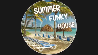 Summer Funky House