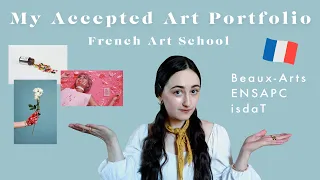 Accepted Art Portfolio French Art School (Beaux Arts, ENSAPC, isdaT)