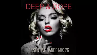 Deep & Dope - Essential Dance Mix 26 #Funk #Soul #FunkyHouse #Techhouse #Disco #NuDisco #DeepHouse