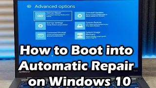 How to boot into Automatic repair or recovery on Windows 10