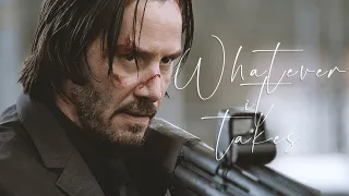 John Wick || Whatever It Takes