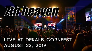 7th heaven - Live at DeKalb Corn Fest 2019 - Full Concert
