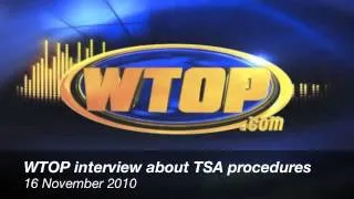 WTOP interview on issues with TSA screening procedures