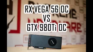 RX VEGA 56 vs GTX 980Ti | OC vs OC | 10 GAMES | i7 6950X@4.4 GHz