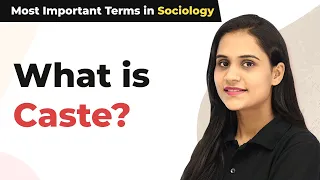 What Is Caste? | Caste System in India - Most Important Terms in Sociology