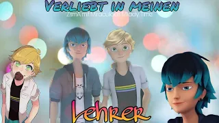 Verliebt in meinen Lehrer #4 || PS mit Miraculous M‘lady Time