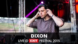 EXIT 2015 | Dixon Live @ mts Dance Arena FULL SET