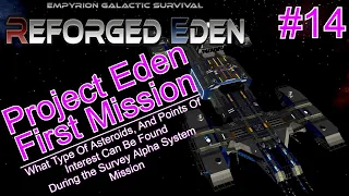 REFORGED EDEN FIRST MISSION | SURVEY ALPHA SYSTEM | EMPYRION REFORGED EDEN 1.8 | #14