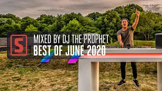 Best of June 2020 | Mixed by DJ The Prophet (Official Audio Mix)