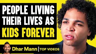 People LIVING Their Lives As KIDS FOREVER | Dhar Mann