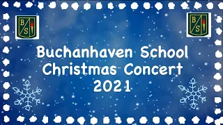 Buchanhaven Christmas Performance 2021