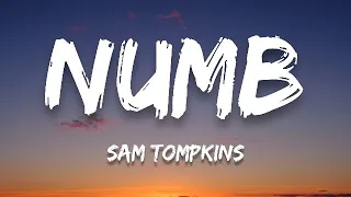 Sam Tompkins - Numb (Lyrics)(Sped Up)