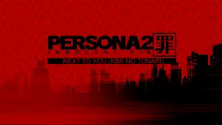 Next To You (Kimi no Tonari) (Ingame Mix) - Persona 2 Innocent Sin (PSP)