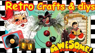 Christmas 🎄Budget friendly Retro DIYs and crafts to tickle your tinsel! You Gotta see these!