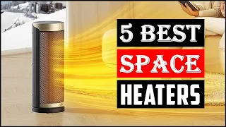 TOP 5 Best Space Heaters [ 2024 Buyer's Guide ]