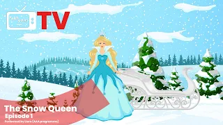 The Snow Queen - Episode 1