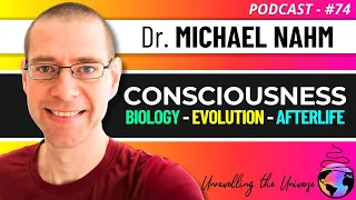 Unexplained Riddles of Consciousness & Evolution, Terminal Lucidity, Biology & more: Dr Michael Nahm