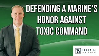 Defending a Marine's Honor Against Toxic Command