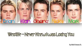 Westlife - Never Knew I was Losing You (Color Coded Lyrics)