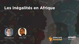 Africafé : Les inégalités en Afrique