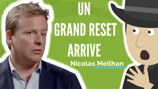 Le Grand Reset Arrive ft Nicolas Meilhan