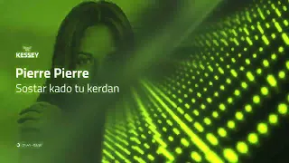 Pierre Pierre - Sostar kado tu kerdan (Official Audio)